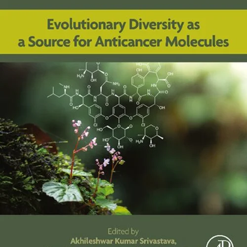 Evolutionary Diversity as a Source for Anticancer Molecules