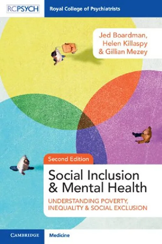 Social Inclusion and Mental Health: Understanding Poverty, Inequality and Social Exclusion
