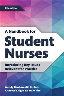 A Handbook for Student Nurses, fourth edition (4th ed.)