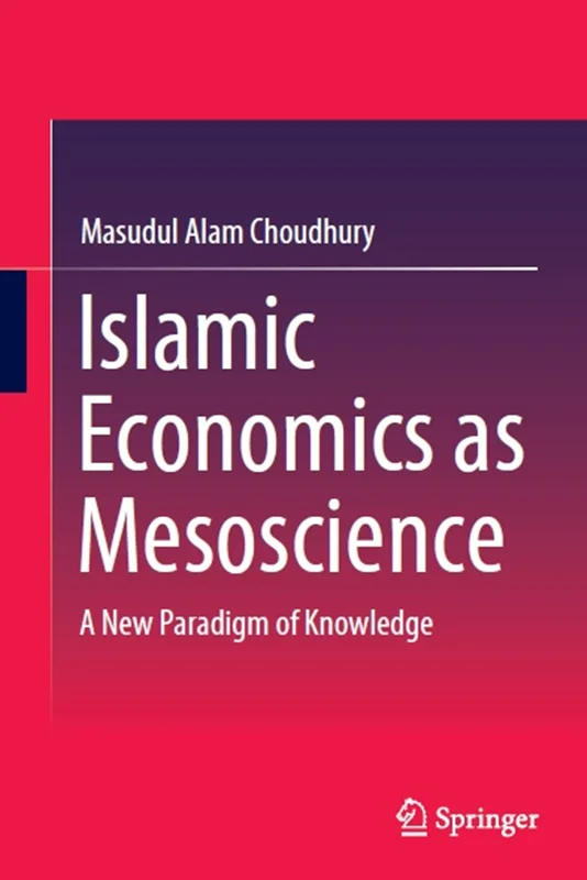اقتصاد اسلامی به عنوان مزو علم: الگوی جدیدی از دانش