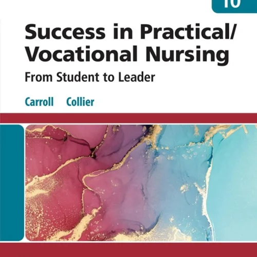 Success in Practical/Vocational Nursing: From Student to Leader
