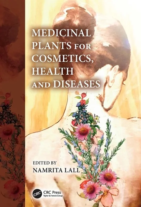 Medicinal Plants for Cosmetics, Health and Diseases