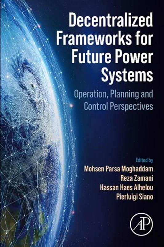 Decentralized Frameworks for Future Power Systems: Operation, Planning and Control Perspectives
