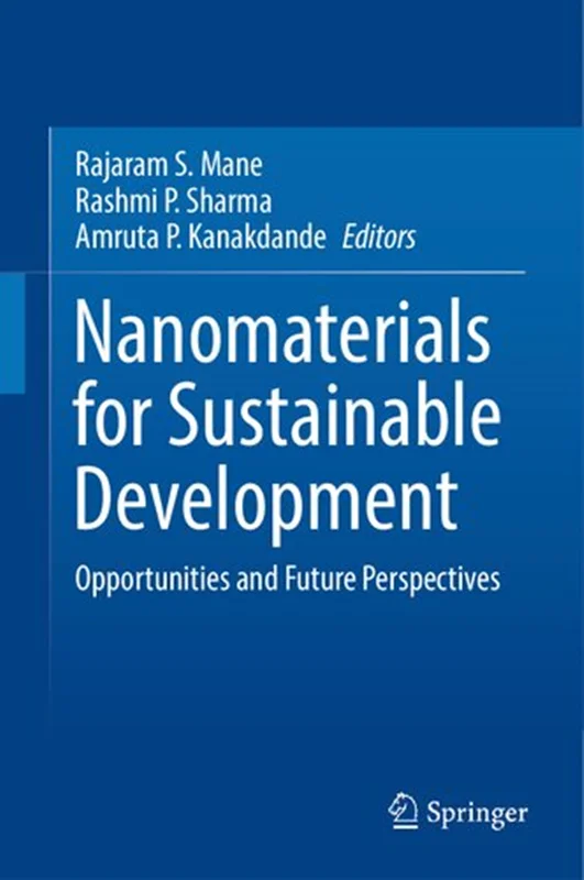 Nanomaterials for Sustainable Development: Opportunities and Future Perspectives