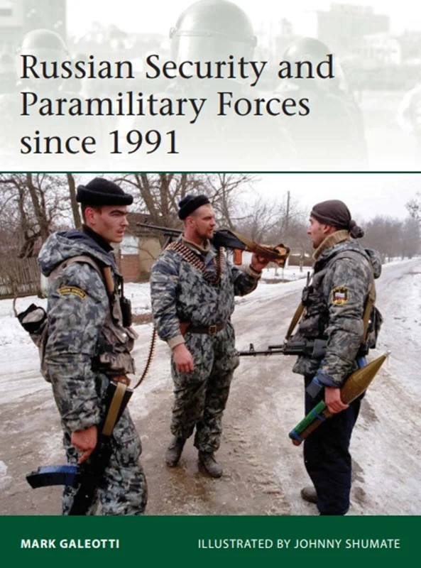 نیرو های امنیتی و شبه نظامی روسیه از سال 1991