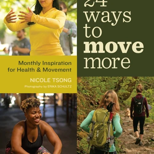 24 راه برای حرکت بیشتر: الهام ماهانه برای سلامت و حرکت