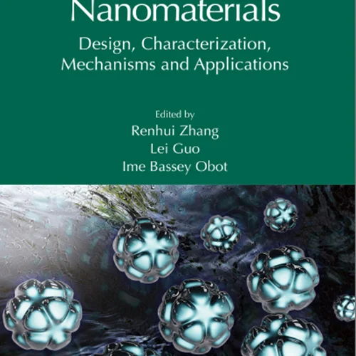 Anti-Corrosive Nanomaterials: Design, Characterization, Mechanisms and Applications