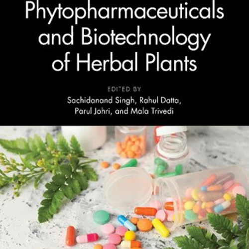 Phytopharmaceuticals and Biotechnology of Herbal Plants