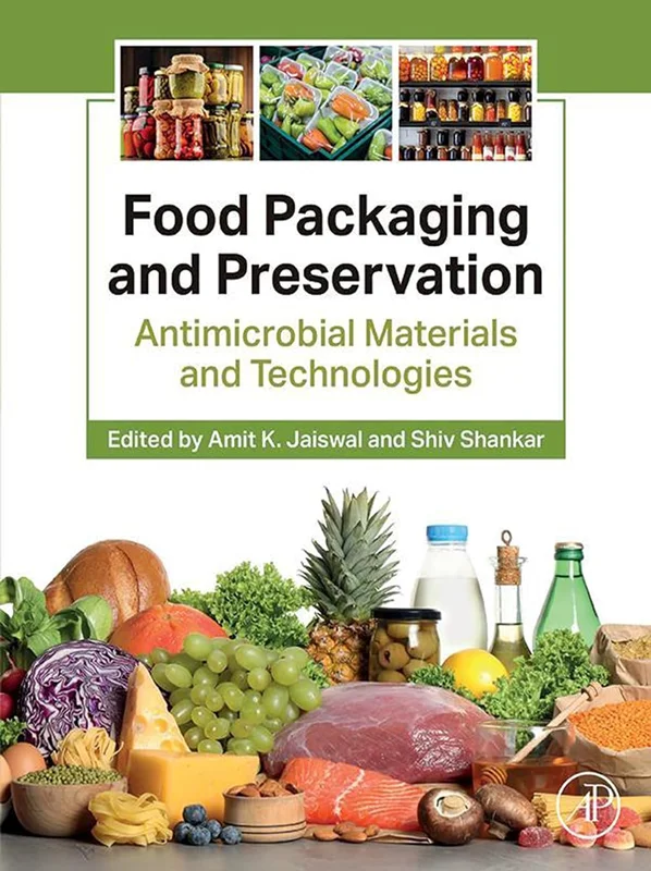 Food Packaging and Preservation: Antimicrobial Materials and Technologies
