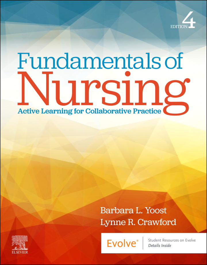 Fundamentals of Nursing: Active Learning for Collaborative Practice 4th Edition