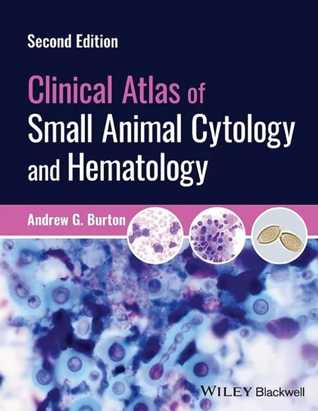 Clinical Atlas of Small Animal Cytology and Hematology 2nd Edition