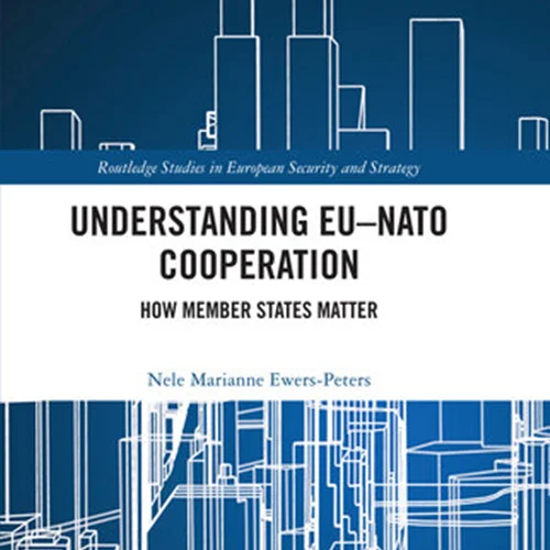 Understanding EU-NATO Cooperation: How Member-States Matter