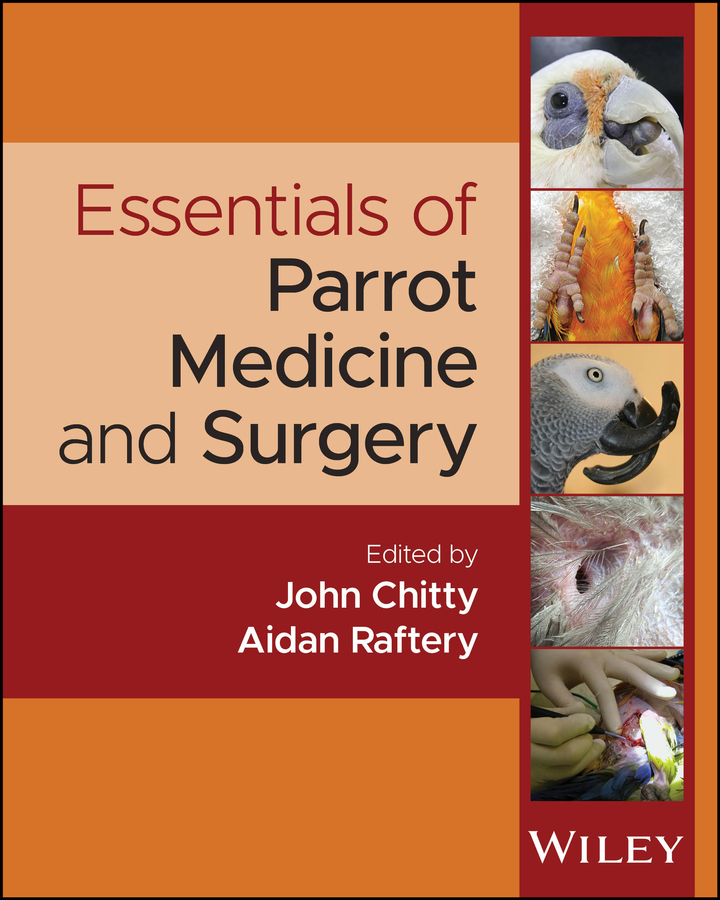 Essentials of Parrot Medicine and Surgery