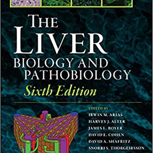 The Liver: Biology and Pathobiology, 6th edition