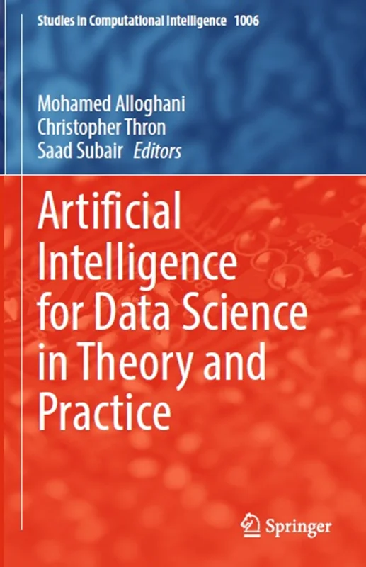 Artificial Intelligence for Data Science in Theory and Practice