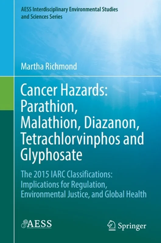 دانلود کتاب خطرات سرطان: پاراتیون، مالاتیون، دیازانون، تتراکلرووینفوس و گلایفوسیت