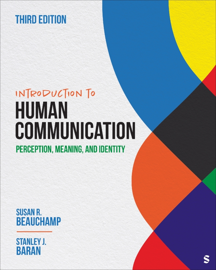 Introduction to Human Communication: Perception, Meaning, and Identity 3rd Edition by Susan Beauchamp, Stanley J. Baran
