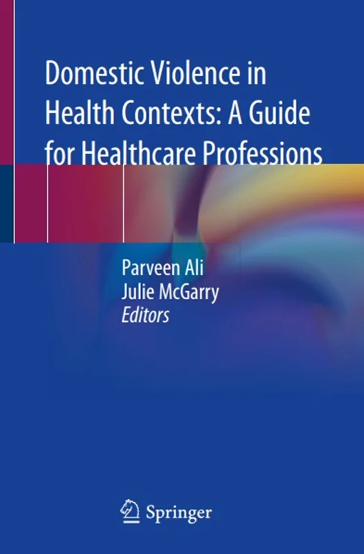 Domestic Violence in Health Contexts: A Guide for Healthcare Professions