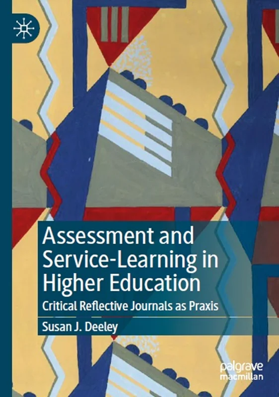 Assessment and Service-Learning in Higher Education: Critical Reflective Journals as Praxis