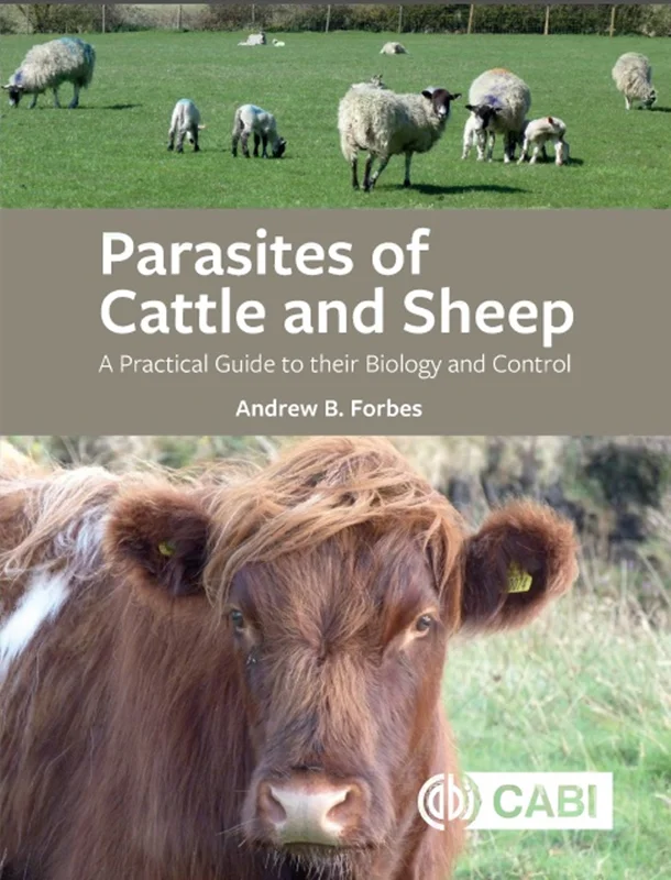 دانلود کتاب انگل های گاو و گوسفند: یک راهنمای عملی برای زیست شناسی و کنترل آنها