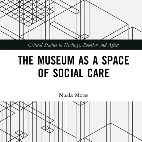 The Museum as a Space of Social Care