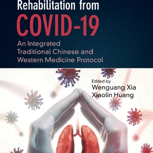 دانلود کتاب توانبخشی از COVID-19: پروتکل پزشکی سنتی چینی و غربی