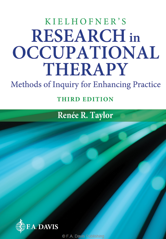 Kielhofner's Research in Occupational Therapy: Methods of Inquiry for Enhancing Practice 3rd Edition