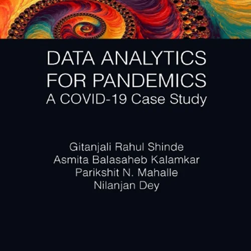 Data Analytics for Pandemics: A COVID-19 Case Study