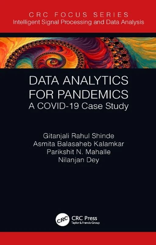Data Analytics for Pandemics: A COVID-19 Case Study