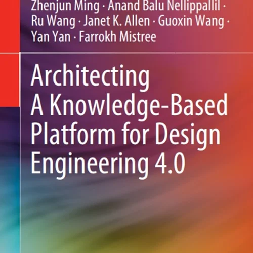 دانلود کتاب معماری پلتفرم مبتنی بر دانش برای مهندسی طراحی 4.0