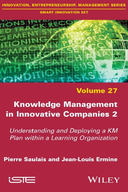 دانلود کتاب مدیریت دانش در شرکت های نوآور 2: درک و استقرار برنامه مدیریت دانش در سازمان یادگیرنده