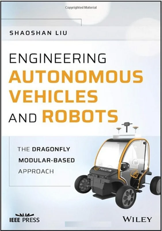 دانلود کتاب مهندسی وسایل نقلیه خودمختار و ربات ها: رویکرد مبتنی بر ماژول دراگون فلای