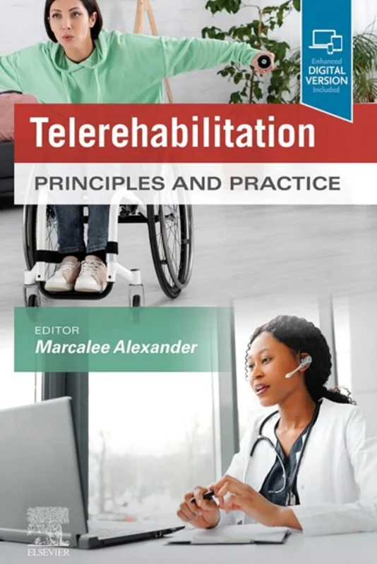 Telerehabilitation: Principles and Practice