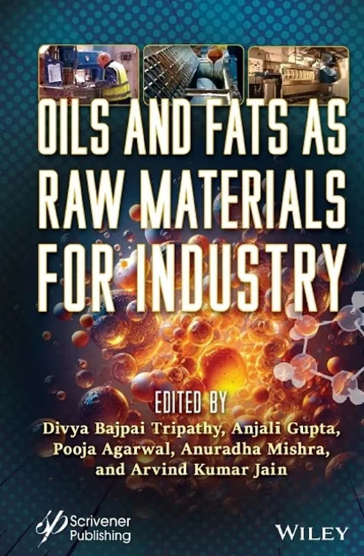 Oils and Fats as Raw Materials for Industry