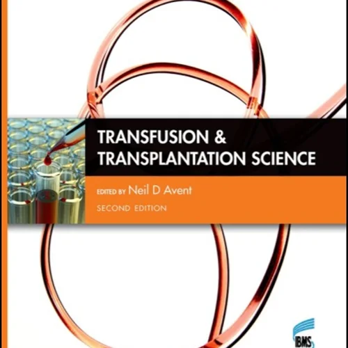 Transfusion and Transplantation Science, 2nd Edition