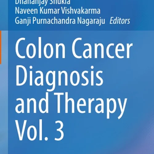 دانلود کتاب تشخیص و درمان سرطان کولون، جلد. 3