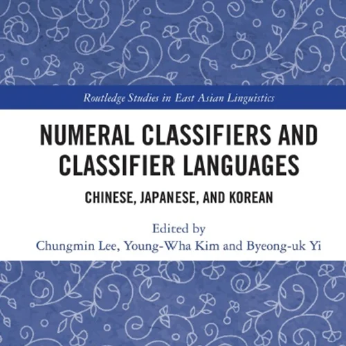 Numeral Classifiers and Classifier Languages