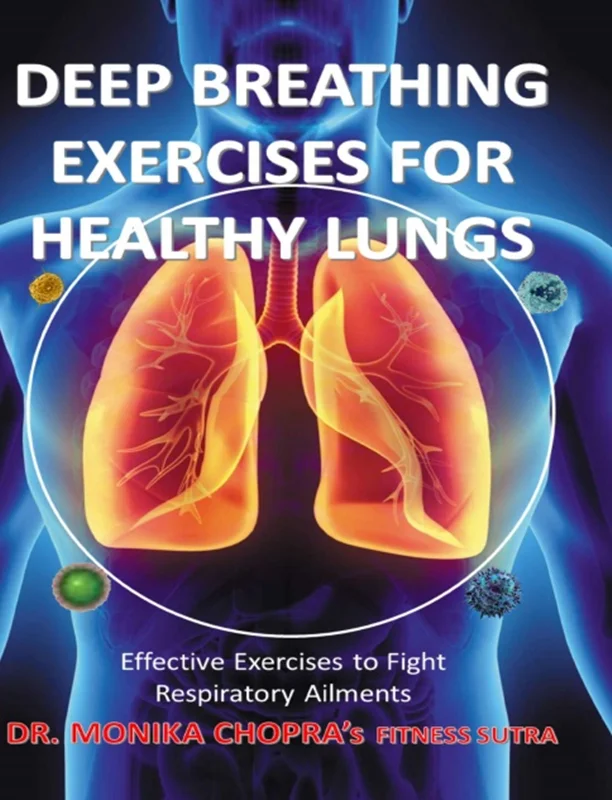 دانلود کتاب تمرینات تنفسی عمیق برای ریه های سالم: تمرینات مؤثر برای مبارزه با بیماری های تنفسی