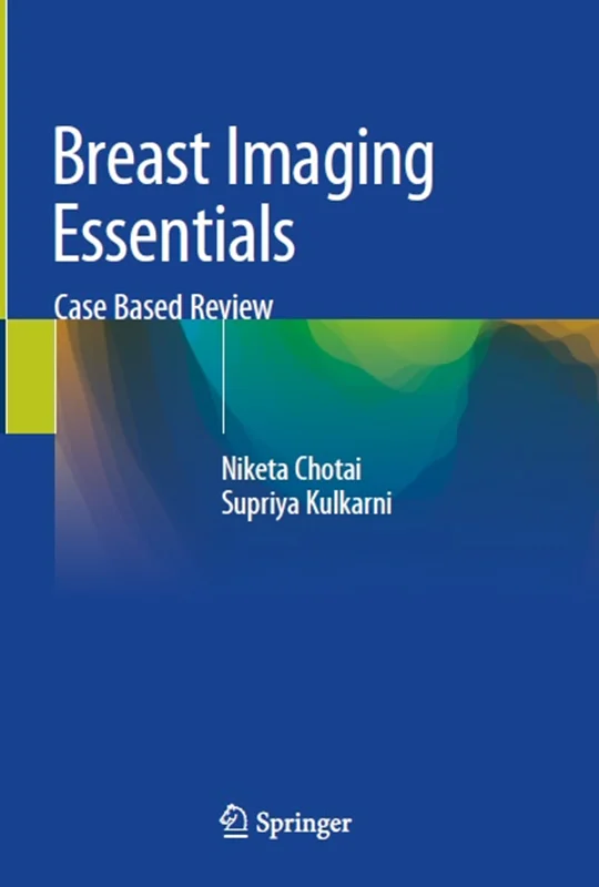 دانلود کتاب ملزومات تصویربرداری از پستان: بررسی مبتنی بر مورد