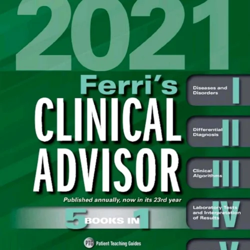 Ferri’s Clinical Advisor 2021: 5 Books in 1
