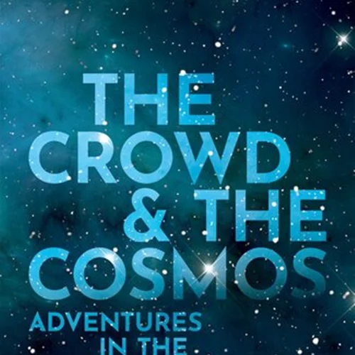 The Crowd and the Cosmos: Adventures in the Zooniverse
