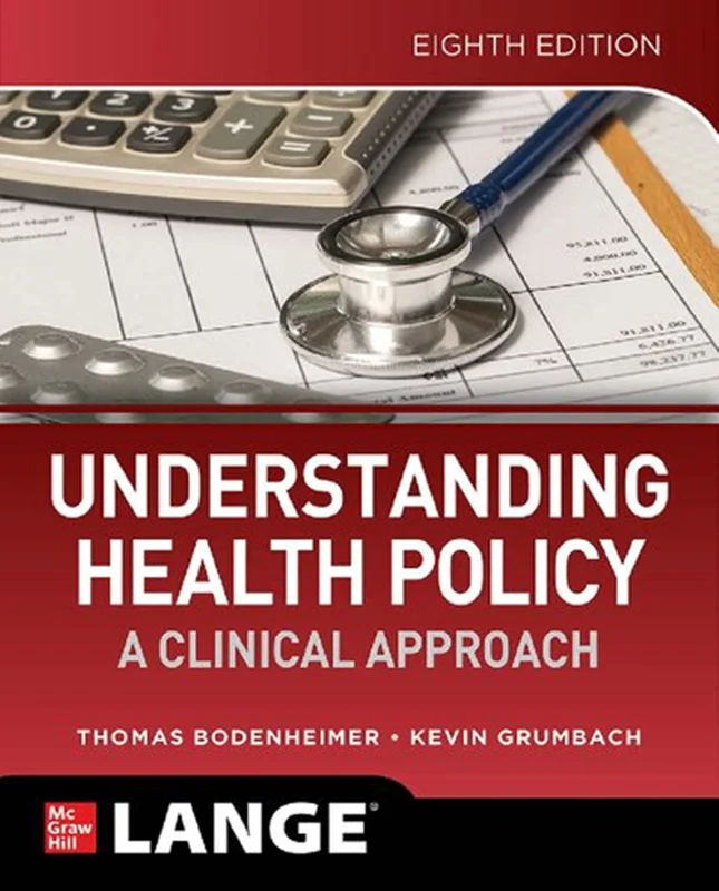 UNDERSTANDING HEALTH POLICY : a clinical approach.