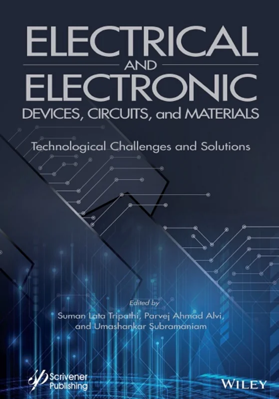 دانلود کتاب دستگاه ها، مدار ها و مواد الکتریکی و الکترونیکی: چالش ها و راه حل های فنی