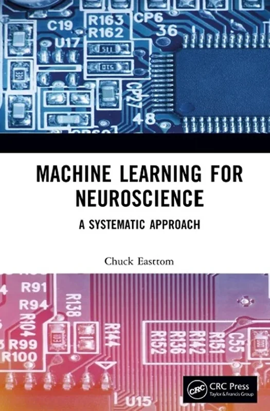 Machine Learning for Neuroscience: A Systematic Approach