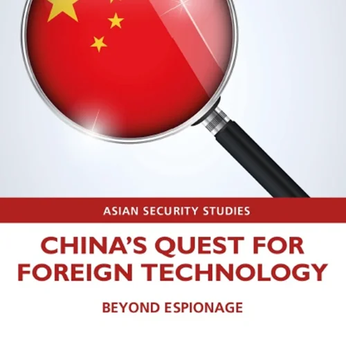 China’s Quest for Foreign Technology