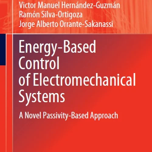 Energy-Based Control of Electromechanical Systems: A Novel Passivity-Based Approach