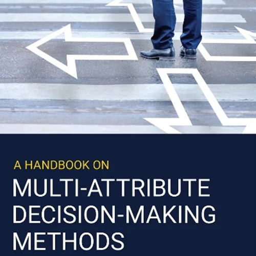 A Handbook on Multi-Attribute Decision-Making Methods