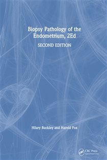 Biopsy Pathology of the Endometrium, 2Ed (2nd ed.)