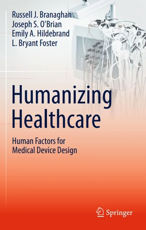 دانلود کتاب انسانی سازی مراقبت های بهداشتی – عوامل انسانی برای طراحی تجهیزات پزشکی