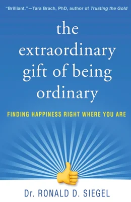 دانلود کتاب هدیه استثنایی معمولی بودن: یافتن شادی در جایی که هستید